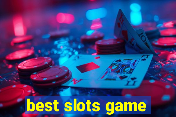 best slots game