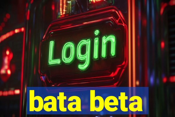 bata beta