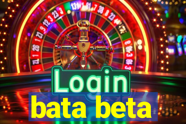 bata beta