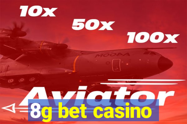 8g bet casino