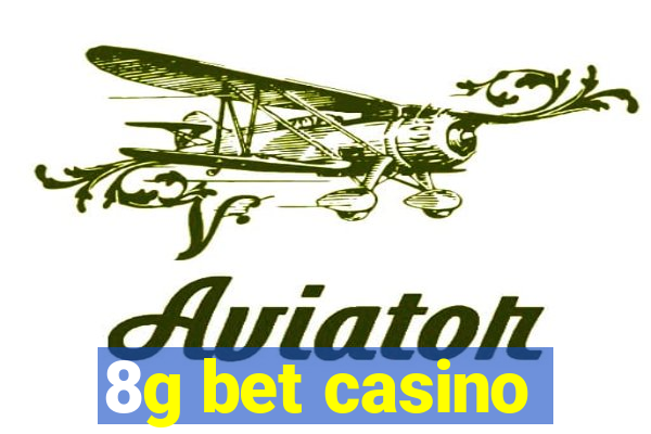 8g bet casino