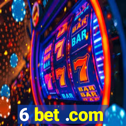 6 bet .com