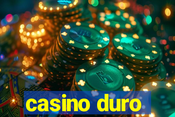 casino duro