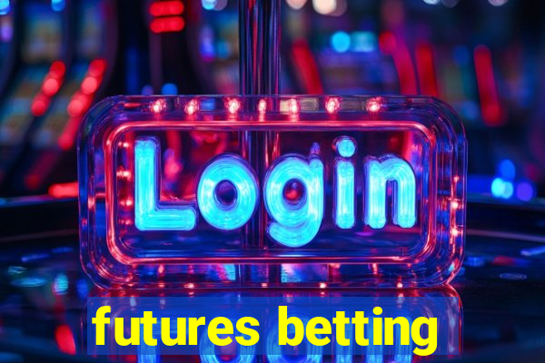 futures betting