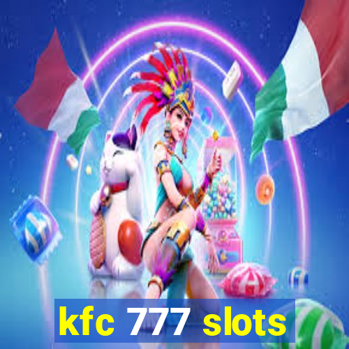 kfc 777 slots