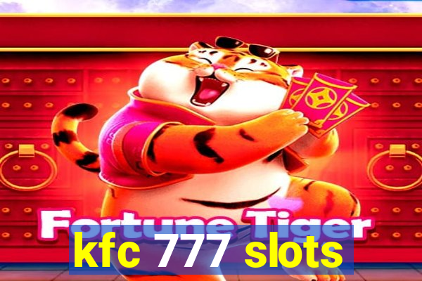 kfc 777 slots