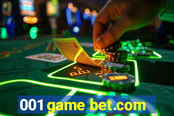 001 game bet.com