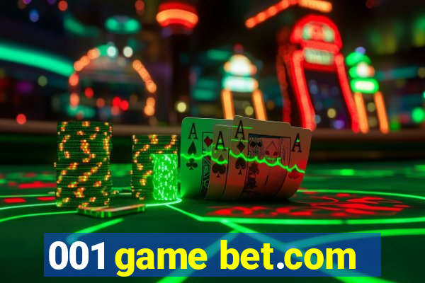 001 game bet.com