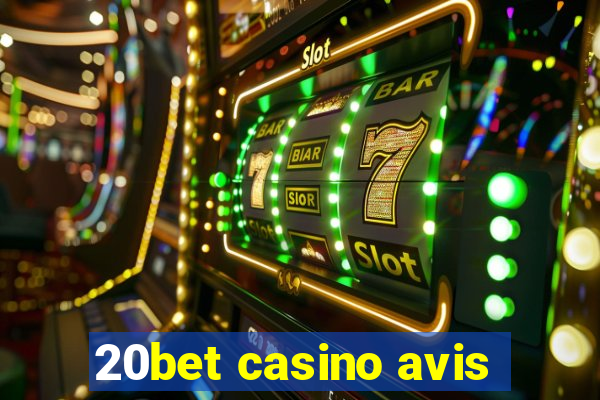 20bet casino avis