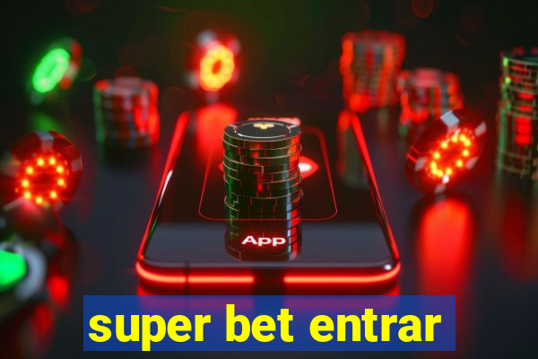 super bet entrar