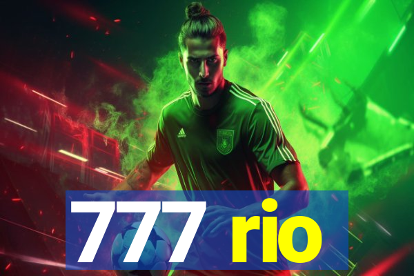 777 rio