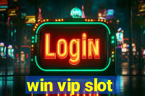 win vip slot