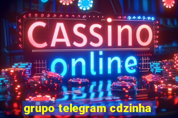 grupo telegram cdzinha