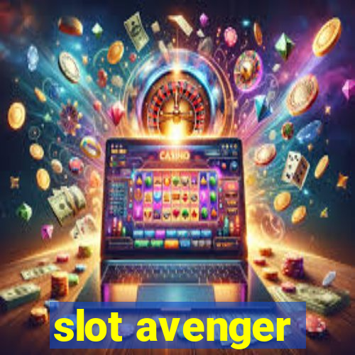 slot avenger