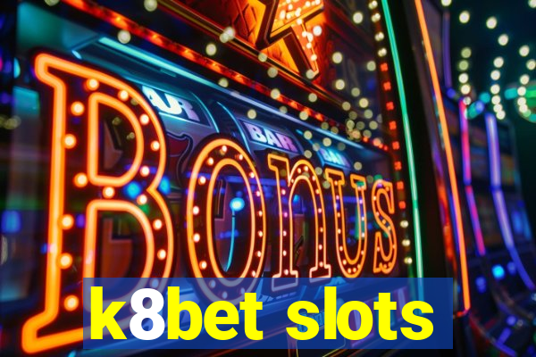 k8bet slots