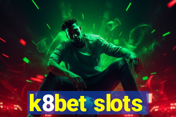 k8bet slots