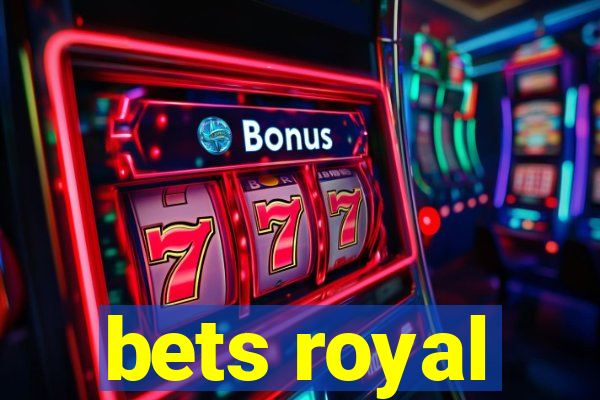 bets royal