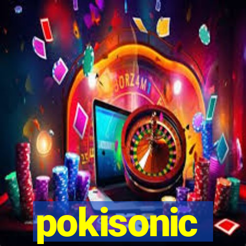 pokisonic