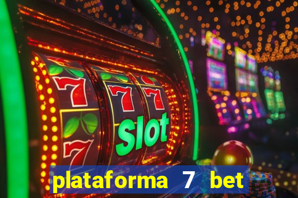 plataforma 7 bet paga mesmo