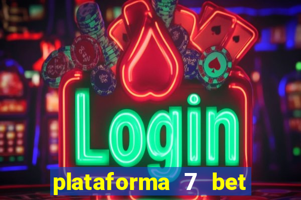 plataforma 7 bet paga mesmo