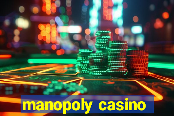 manopoly casino