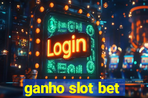 ganho slot bet