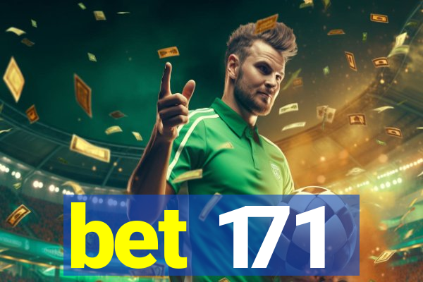 bet 171