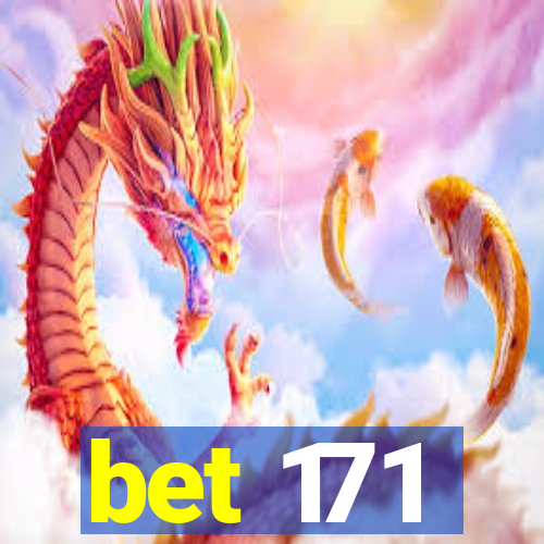 bet 171