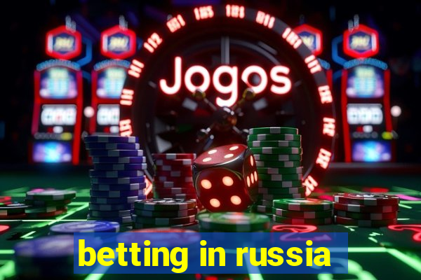 betting in russia