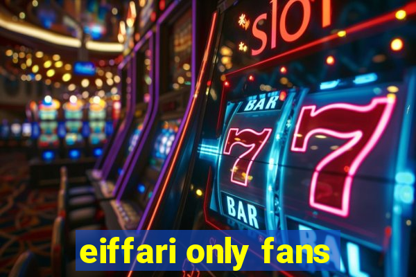 eiffari only fans