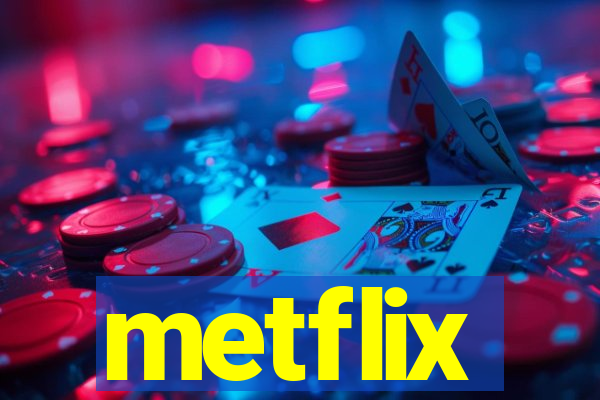 metflix