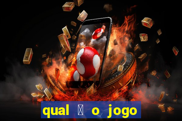 qual 茅 o jogo do tigrinho