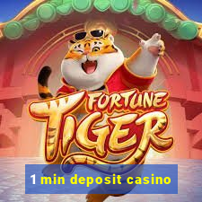 1 min deposit casino