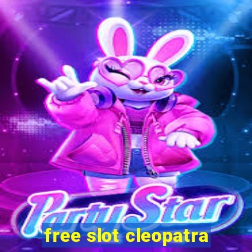 free slot cleopatra