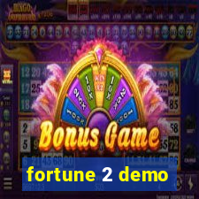 fortune 2 demo