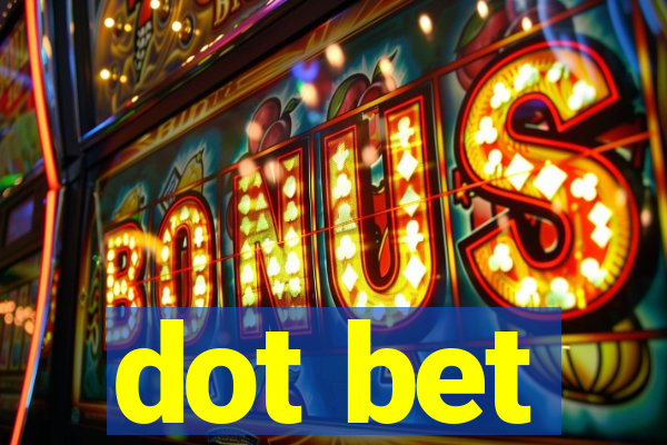 dot bet