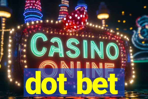 dot bet