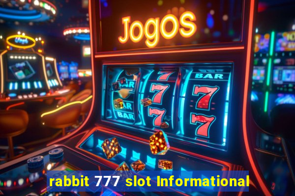 rabbit 777 slot Informational