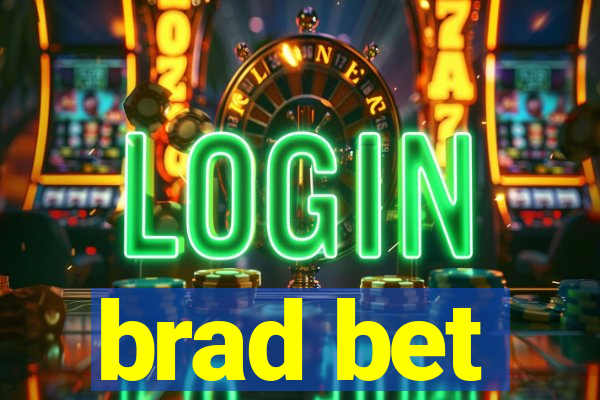 brad bet