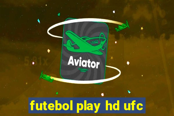 futebol play hd ufc