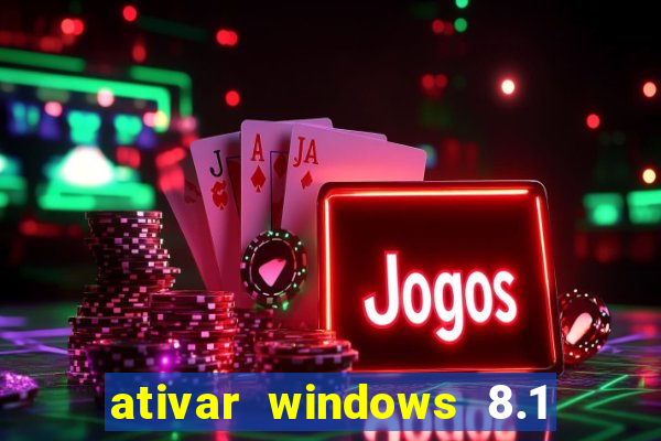 ativar windows 8.1 pro build 9600