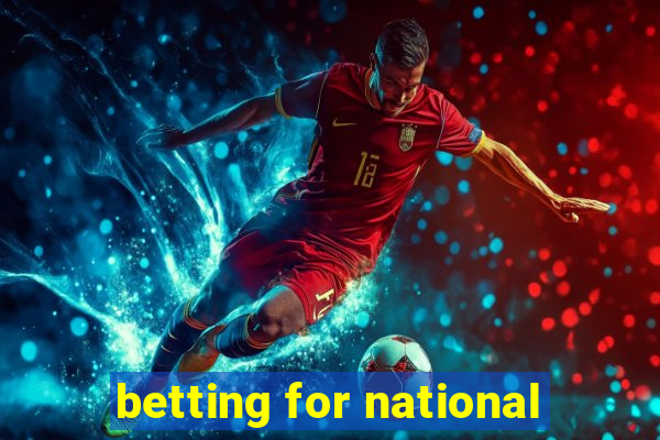 betting for national