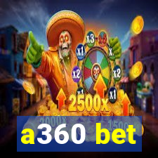 a360 bet