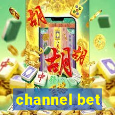 channel bet