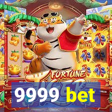 9999 bet