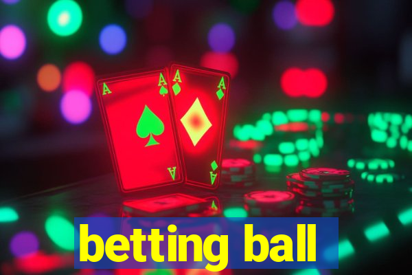 betting ball