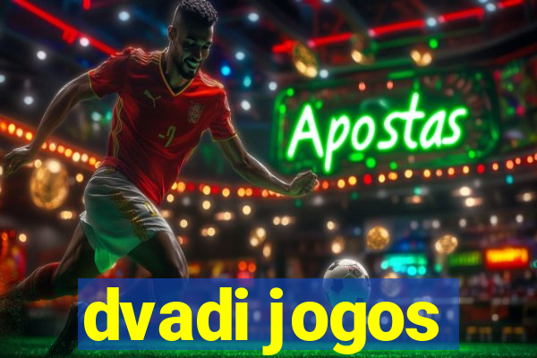 dvadi jogos