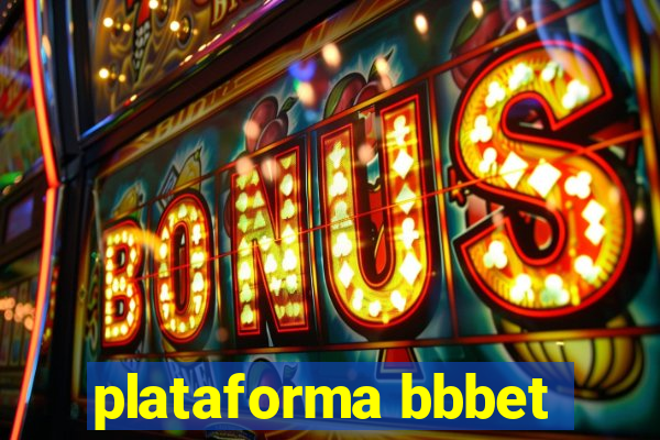 plataforma bbbet