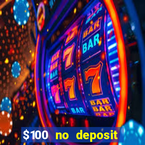 $100 no deposit casino bonus codes instant play