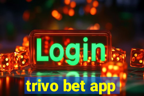 trivo bet app